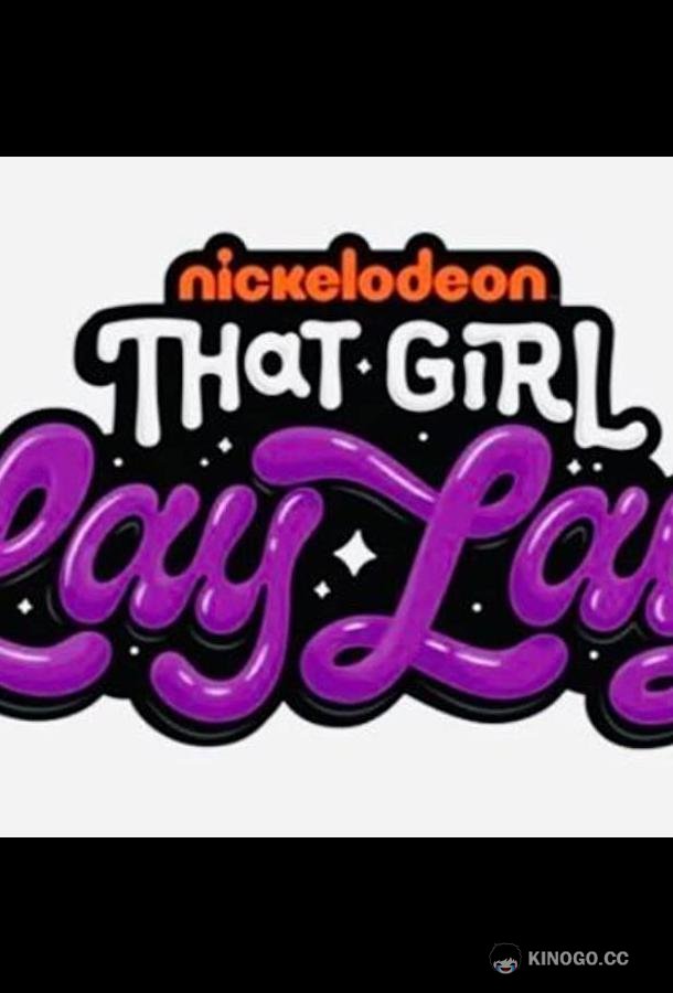 That Girl Lay Lay
